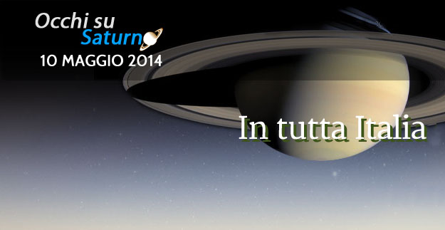 Occhi su Saturno – 10 maggio 2014